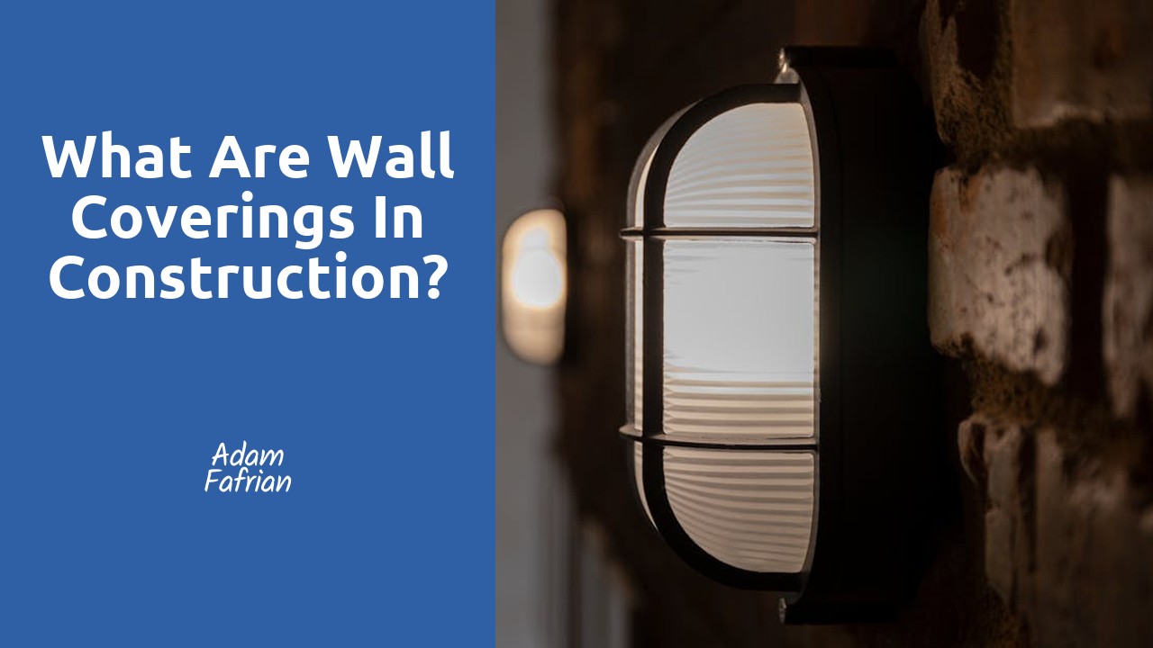 What are wall coverings in construction?